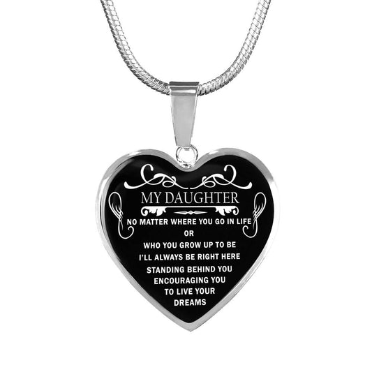 My Daughter Heart Pendant Necklace - Inspirational Quote - I'll Always be right Here - Personalized Gift ideas For Your Kid 18k gold plated/ stainless steel