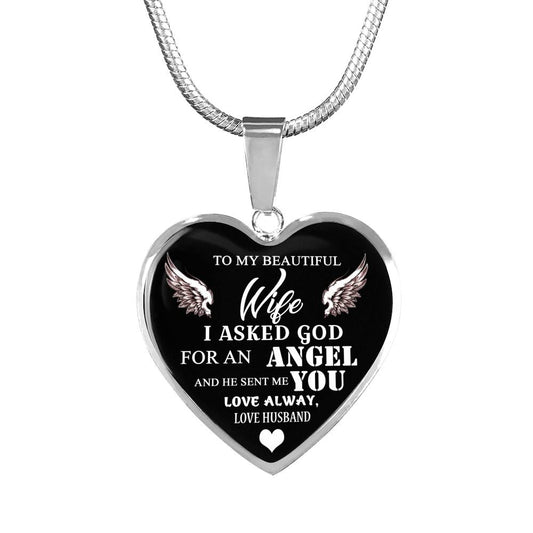To My Beautiful Wife Necklace Heart Pendant - Gift For Woman Birthday - I Asked God For An Angel And He Sent Me You - Romantic Gift For Wife Birthday On Xmas, Valentine, A