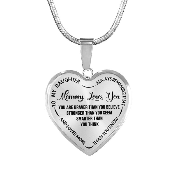 Mommy Love You Mother daughgter heart pendant necklace - you are braver tyhan you believe - Inspirational Quote gift ideas for your kids