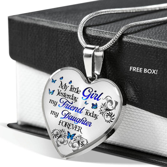 My Little Girl Yesterday My Friend Today My Daughter Forever Luxury Heart Pendant Necklace – Daughter Gifts