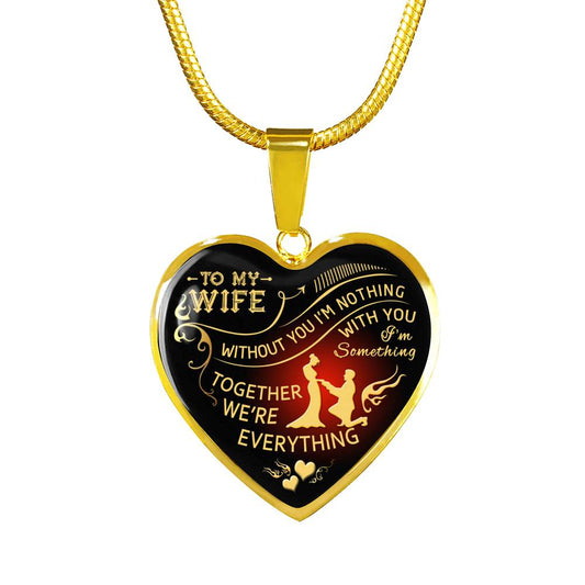 LIMITED EDITION - Wife Husband Heart Pendant Necklace - Without You I'm Nothing - Romantic Gifts For Your Wife On Wedding, Anniversary, Birthday..Christmas Gifts 18K Gold Plated.