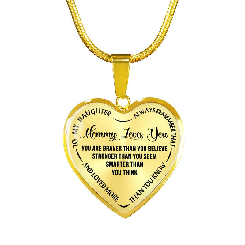 Mommy Love You Mother daughgter heart pendant necklace - you are braver tyhan you believe - Inspirational Quote gift ideas for your kids