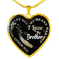 Brother,You Wings Were Ready But My Heart Was Not - Necklace Heart Luxury n-05.12