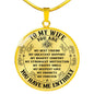 Circle Necklace To My Wife - You Have Me Entirely Quote - Gift from Husband neck brother 26.12