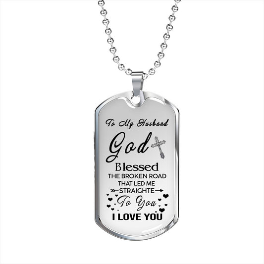 To My Husband/Boyfriend Dog Tag Chain - Inspirational Valentines Gifts Love Wife White/silver on the back side
