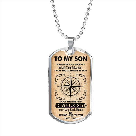 Gifts To My Son Wherever Your Journey in Life May Take You Dog Tag Pendant Necklace dog tag silver ASIN: B08HSF57SC