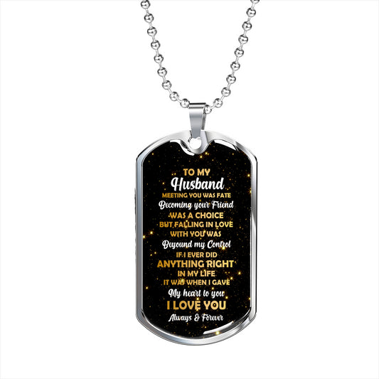 Gifts to My Husband Meeting You was Fate But Falling in Love with You was Beyond My Control Dog Tag Pendant Necklace Dog tag Silver ASIN: B08HSDMP1T