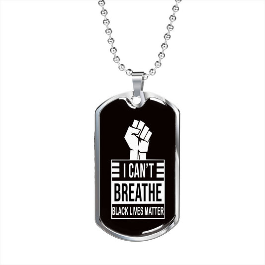 I Can’t Breathe Black Lives Matter Dog Tag BLM Dog Tag Pendant Necklace – Social Justice Awareness Necklace