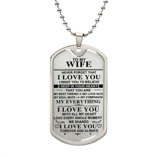 Meaningful Quote to My Wife Never Forget That I Love You Dog Tag Necklace Birthday Anniversary Graduation Gift Wife Necklace 30 inch Chain  Luxury Necklace (Silver) Stainless Steel ASIN: B0834N85GF SKU: heart_12-12_0010