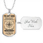 Gifts To My Son Wherever Your Journey in Life May Take You Dog Tag Pendant Necklace dog tag silver ASIN: B08HSF57SC