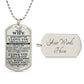 Meaningful Quote to My Wife Never Forget That I Love You Dog Tag Necklace Birthday Anniversary Graduation Gift Wife Necklace 30 inch Chain  Luxury Necklace (Silver) Stainless Steel ASIN: B0834N85GF SKU: heart_12-12_0010