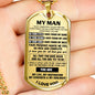 AZ Gifts Romantic Gift for Men to My Man Dog tag - Boyfriend Necklace - Husband Gift from Woman - Sweat Quote Saying for Him - Meaningfull Birthday Gift for Your Love on Xmas, Birthday, Valentine Day