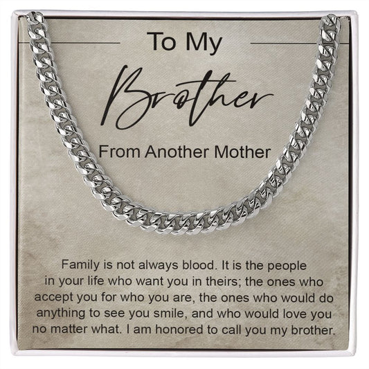 Gifts Honored To Call You Brother - Gift for My Brother, From Another Mother, Bonus Brother - Linked Chain Necklace - Christmas, Birthday Gift Stainless Steel Silver / Standard Box ASIN: B0BLSQBKNJ SKU: Cubanforbrother11082022_5