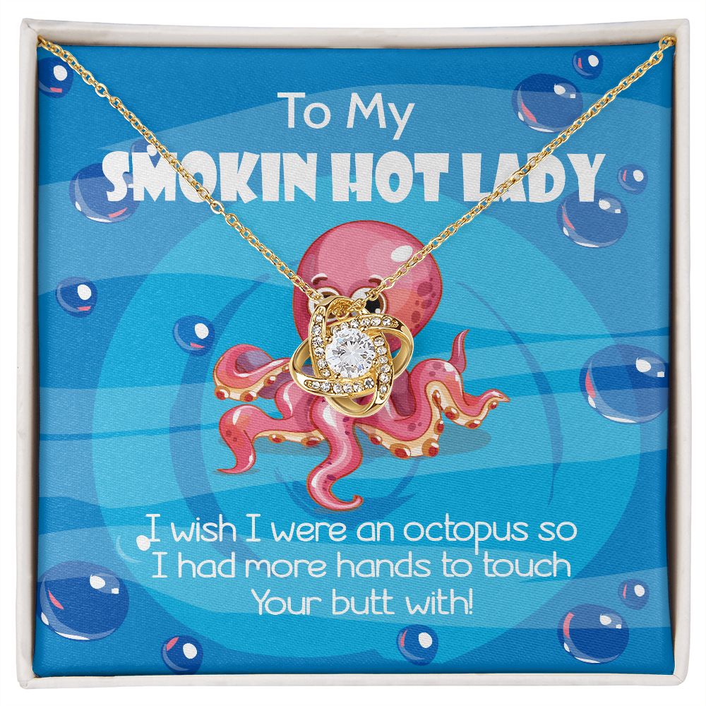 To My Smoking Hot Lady I Wish I Were An Octopus Love Knot Pendant Necklaces - Funny Gift For Wife or Girlfriend Mahogany Luxury BoxB09JGCN7Z6O talyykhungquatroi14-10_582