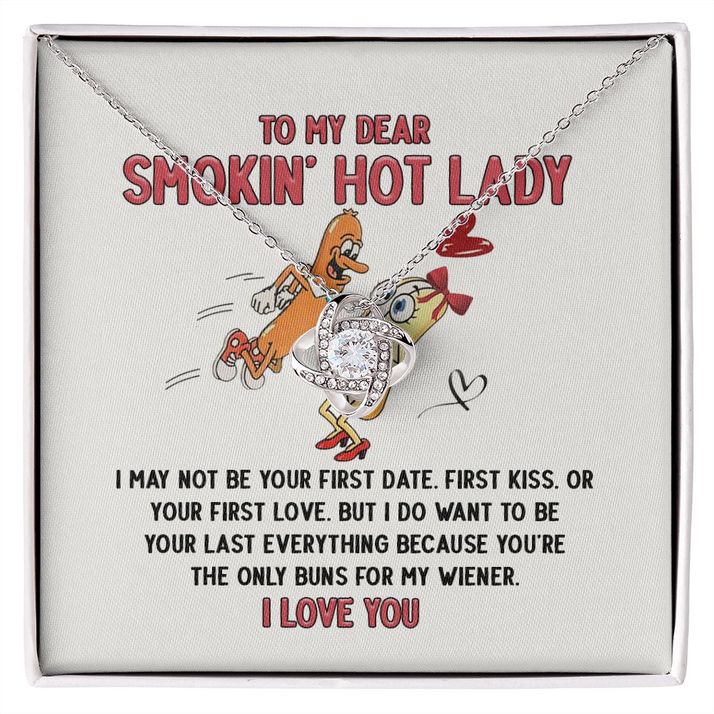 B09JGH5QRF To My Dear Smokin' Hot Lady I Want to Be Your Last Everything The Only Buns