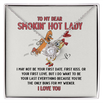 B09JGH5QRF To My Dear Smokin' Hot Lady I Want to Be Your Last Everything The Only Buns