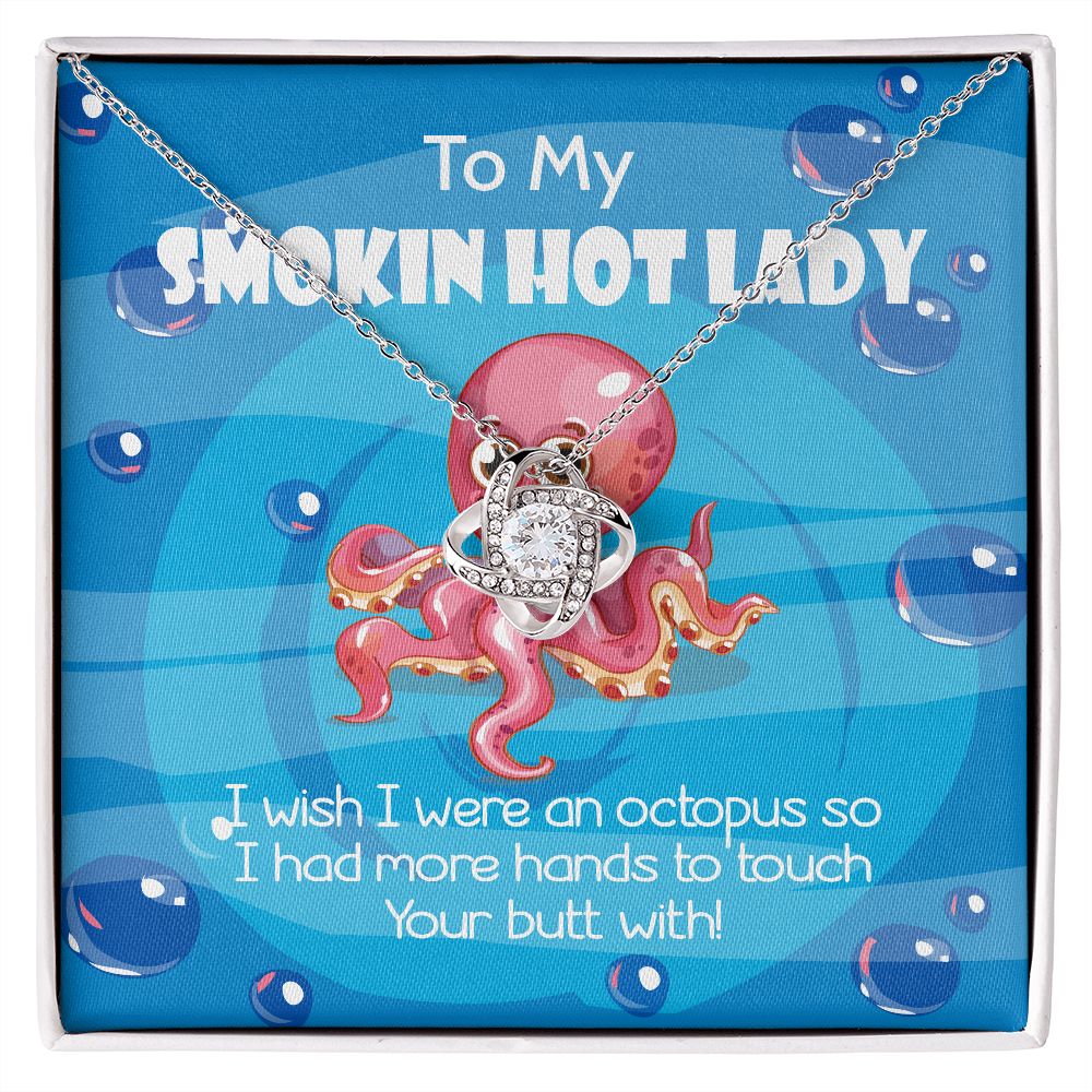 To My Smoking Hot Lady I Wish I Were An Octopus Love Knot Pendant Necklaces - Funny Gift For Wife or Girlfriend Mahogany Luxury BoxB09JGCN7Z6O talyykhungquatroi14-10_582