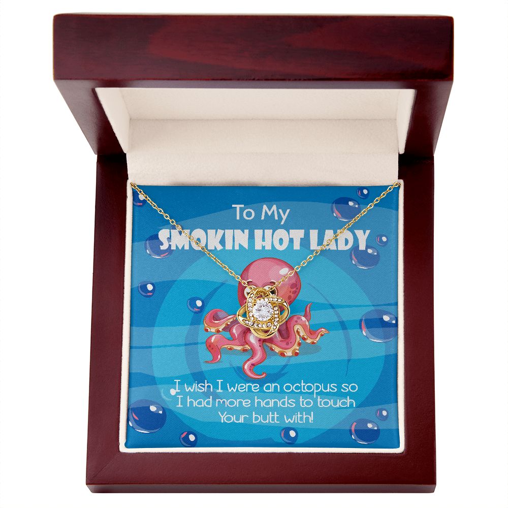 To My Smoking Hot Lady I Wish I Were An Octopus Love Knot Pendant Necklaces - Funny Gift For Wife or Girlfriend Mahogany Luxury BoxB09JGCN7Z6O talyykhungquatroi14-10_582