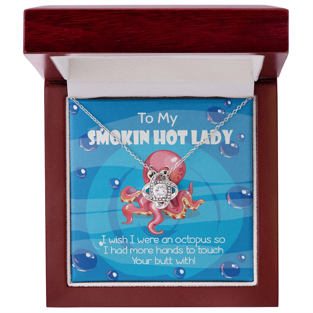 To My Smoking Hot Lady I Wish I Were An Octopus Love Knot Pendant Necklaces - Funny Gift For Wife or Girlfriend Mahogany Luxury BoxB09JGCN7Z6O talyykhungquatroi14-10_582