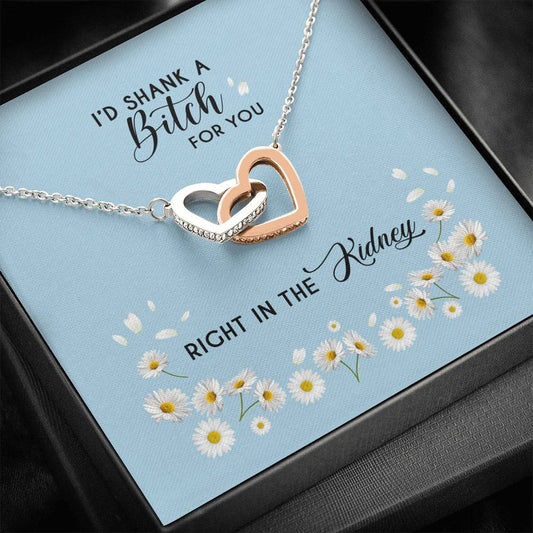 Gifts I'd Shank a Bitch for You Right in the Kidney Interlocking Hearts Pendant Necklace interlocking hearts necklace ASIN: B08HSFRDF3