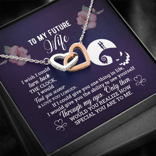 Meaningfull Jack And Sally To My Future Wife I Wish I Could Turn Back The Clock From Husband Interlocking Hearts Necklace Wedding Day, Gift For Daughter Gifts Christmas, on Birthday Silver Luxury neck