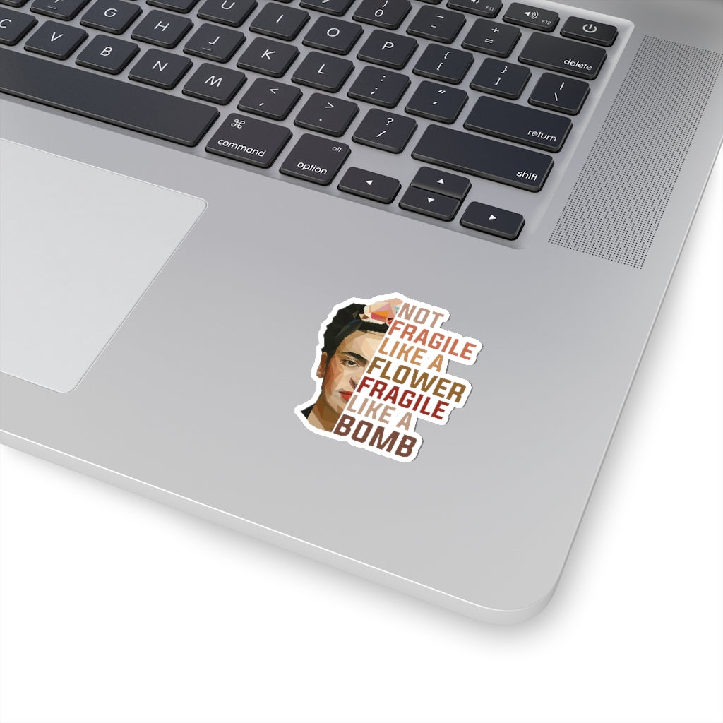 1 Pcs Sticker Decor Frida Khalo Quote Not Fragile Like A Flower Sticker, Frida Khalo, Feminist Sticker, Gifts for Her, Frida Sticker, Frida Kiss-Cut Stickers Size Custom Sticker for Laptop Decal Wall ASIN: B08XTPZHDF