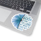1 Pcs Sticker Decor and Into The Book Store I go to Lose My Mind and find My Soul Sticker, Book Sticker. Sticker Size Custom Sticker for Laptop Decal Wall Laptop Bumper Sticker Full Size Kiss-Cut Stickers