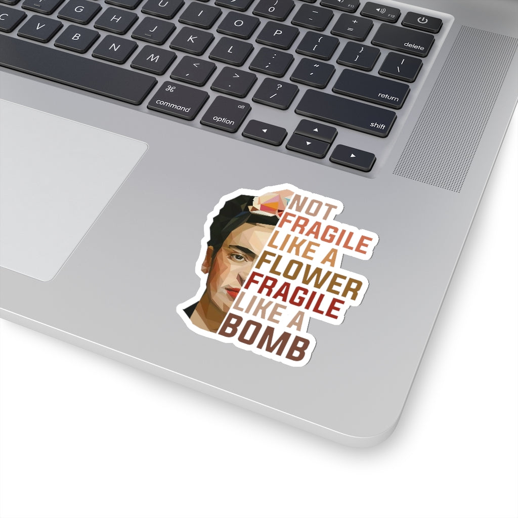 1 Pcs Sticker Decor Frida Khalo Quote Not Fragile Like A Flower Sticker, Frida Khalo, Feminist Sticker, Gifts for Her, Frida Sticker, Frida Kiss-Cut Stickers Size Custom Sticker for Laptop Decal Wall ASIN: B08XTPZHDF