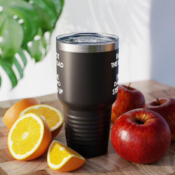 Dad 30oz Tumbler, I'm Not The Step-dad I'm The Dad Who Stepped Up, Black Insulated Cup Gifts For Father From Daughter Son printify