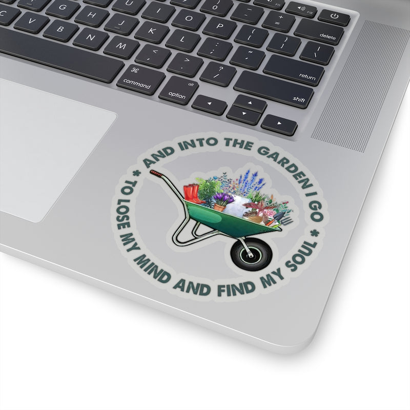 1 Pcs Sticker Decor Garden and into The Garden i go to Lose My Mind and find My Soul Sticker, Garden Sticker, Plant Sticker Size Custom Sticker for Laptop Decal Wall Laptop Bumper Sticke Full Size ASIN: B0957GFSBL