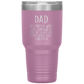Dad 30oz Tumbler, Dad No Matter What Life Throws At You At Least You Don't Have Ugly Children, Black Insulated Cup Gifts For Father From