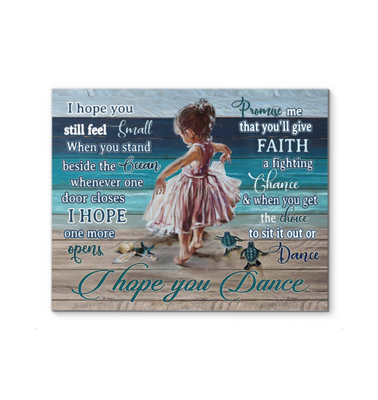 Beach Little Girl I Hope You Dance I Hope One More Opens Poster Decor (Canvas Framed, 20 x 16)