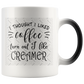 Personalized I Thought I Loved Coffee Turned Out I Liked Creamer Coffee Mug, Funny Coffee Lover Mug, Funny Coffee Mug, Gift For Coffee Lover On Christmas, Birthday