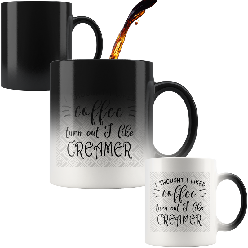 Personalized I Thought I Loved Coffee Turned Out I Liked Creamer Coffee Mug, Funny Coffee Lover Mug, Funny Coffee Mug, Gift For Coffee Lover On Christmas, Birthday